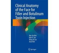 Clinical Anatomy Of The Face For Filler And Botulinum Toxin Injection