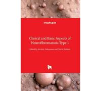 Clinical And Basic Aspects Of Neurofibromatosis Type 1