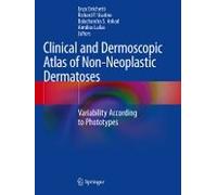 Clinical And Dermoscopic Atlas Of Non-Neoplastic Dermatoses