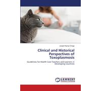 Clinical And Historical Perspectives Of Toxoplasmosis