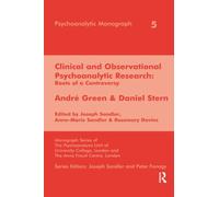 Clinical and Observational Psychoanalytic Research: Roots of a Controversy