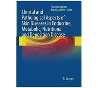 Clinical And Pathological Aspects Of Skin Diseases In Endocrine, Metabolic, Nutritional And Deposition Disease