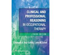 Clinical and Professional Reasoning in Occupational Therapy