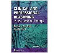Clinical And Professional Reasoning In Occupational Therapy