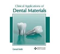 Clinical Applications Of Dental Materials
