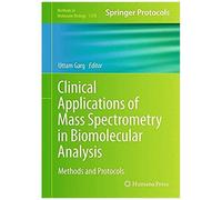 Clinical Applications Of Mass Spectrometry In Biomolecular Analysis