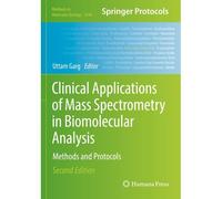 Clinical Applications Of Mass Spectrometry In Biomolecular Analysis