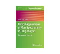 Clinical Applications Of Mass Spectrometry In Drug Analysis