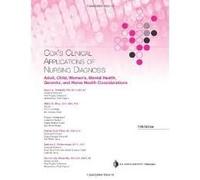 Clinical Applications of Nursing Diagnosis: Adult, Child, Women's, Psychiatric, Gerontic, and Home Health Considerations 5th (fifth) edition