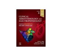 Clinical Arrhythmology and Electrophysiology: A Companion to Braunwald's Heart Disease