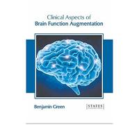 Clinical Aspects Of Brain Function Augmentation
