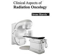 Clinical Aspects Of Radiation Oncology