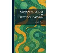 Clinical Aspects of the Electrocardiogram
