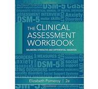 Clinical Assessment Workbook: Balancing Strengths and Differential Diagnosis - [Version Originale] Inconnu (Auteur)