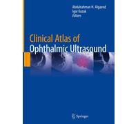 Clinical Atlas Of Ophthalmic Ultrasound