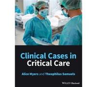 Clinical Cases in Critical Care
