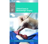 Clinical Cases in Dermatologic Surgery