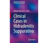 Clinical Cases in Hidradenitis Suppurativa
