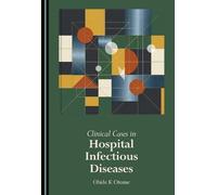 Clinical Cases in Hospital Infectious Diseases