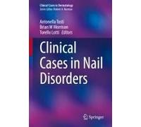 Clinical Cases In Nail Disorders