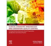 Clinical Chemistry Immunology and Laboratory Quality Control by Wahed & Amer Associate Professor of Pathology and Laboratory Medicine & University of Texa Wahed Amer Associate Professor of Pathology a