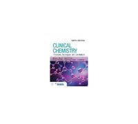 Clinical Chemistry: Principles, Techniques, And Correlations