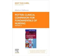 Clinical Companion for Fundamentals of Nursing - Elsevier eBook on VitalSource (Retail Access Card)