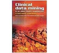Clinical Data Mining In An Allied Health Organisation