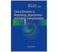 Clinical Decisions In Nephrology, Hypertension And Kidney Transplantation