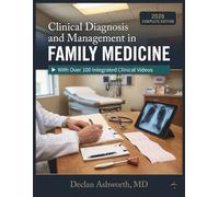 CLINICAL DIAGNOSIS AND MANAGEMENT IN FAMILY MEDICINE: A Practical Reference for Assessment, Drug Therapy, Chronic Disease Care, and Patient Outcomes