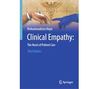Clinical Empathy: The Heart of Patient Care