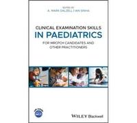 Clinical Examination Skills in Paediatrics Clinical Examination Skills in Paediatrics (Auteur)