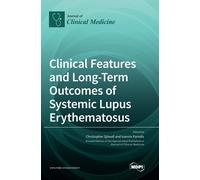 Clinical Features And Long-Term Outcomes Of Systemic Lupus Erythematosus