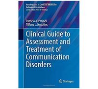 Clinical Guide To Assessment And Treatment Of Communication Disorders