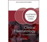 Clinical Haematology by Keith Gomez Atul Bhanu Consultant Haematologist Mehta, London Royal Free Hospital, Gomez Uk , London Keith Royal Free Hampstead N H S Trust (Auteur)
