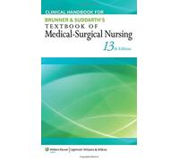 Clinical Handbook for Brunner & Suddarth's Textbook of Medical-Surgical Nursing by Janice L. Hinkle PhD RN CNRN Kerry H. Cheever PhD RN(2013-11-27)