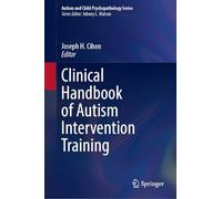 Clinical Handbook of Autism Intervention Training