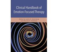 Clinical Handbook of Emotion-Focused Therapy