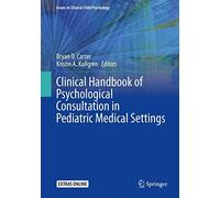 Clinical Handbook Of Psychological Consultation In Pediatric Medical Settings