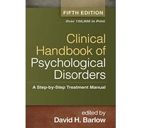 Clinical Handbook of Psychological Disorders: A Step-by-Step Treatment Manual