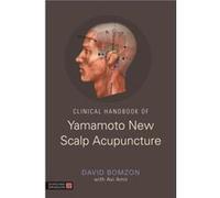 Clinical Handbook of Yamamoto New Scalp Acupuncture by David Bomzon David Bomzon (Auteur)