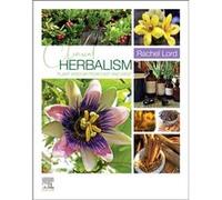 Clinical Herbalism: Plant Wisdom from East and West