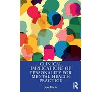 Clinical Implications of Personality for Mental Health Practice