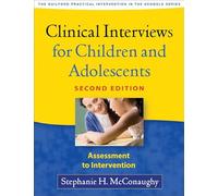 Clinical Interviews for Children and Adolescents: Assessment to Intervention