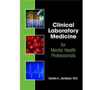 Clinical Laboratory Medicine for Mental Health Professionals by Jacobson & Sandra A. & MD Sandra A. Jacobson (Auteur)