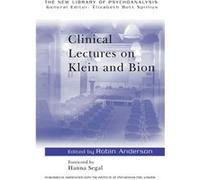 Clinical Lectures on Klein and Bion by Hanna Segal Paperback Book