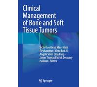 Clinical Management of Bone and Soft Tissue Tumors