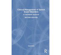 Clinical Management of Speech Sound Disorders: A Case-Based Approach