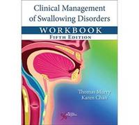 Clinical Management of Swallowing Disorders Workbook by Karen Chan Karen Chan (Auteur)