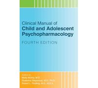 Clinical Manual of Child and Adolescent Psychopharmacology